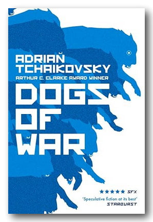 Adrian Tchaikovsky - Dogs of War (2nd Hand Paperback)