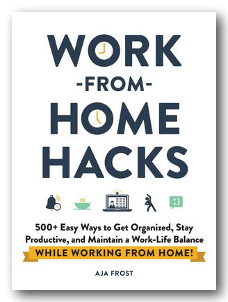 Front Book Cover from Aja Frost - Work From Home Hacks (2nd Hand Softback)