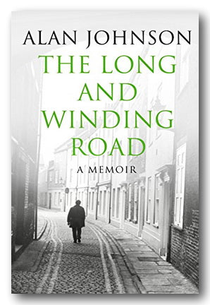 Front Book Cover from Alan Johnson - The Long & Winding Road (A Memoir) (2nd Hand Paperback)