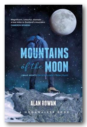 Book cover of 'Mountains of the Moon' by Alan Rowan with a person standing on a mountain peak under a moonlit sky.