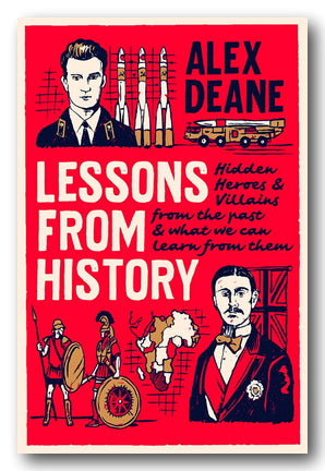 Alex Deane - Lessons From History (2nd Hand Hardback)