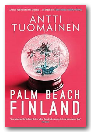 Antti Tuomainen - Palm Beach Finland (2nd Hand Paperback)