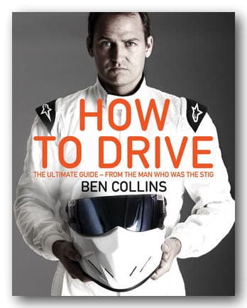 Ben Collins (The Stig) - How To Drive (2nd Hand Hardback)