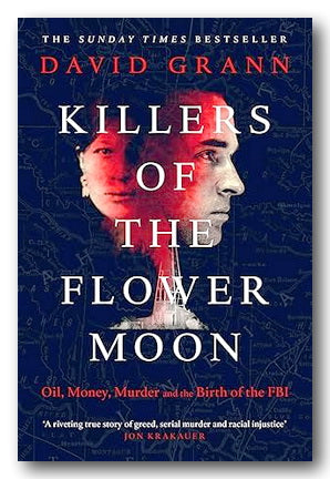 Book cover of 'Killers of the Flower Moon' by David Grann with a blue and red color scheme.