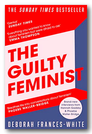Deborah Frances-White - The Guilty Feminist (2nd Hand Paperback)