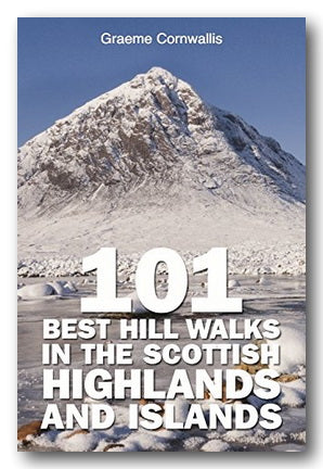 Front Book Cover from Graeme Cornwallis - 101 Best Hill Walks in The Scottish Highlands and Islands (2nd Hand Softback)