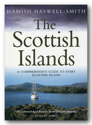 Book cover of 'The Scottish Islands' by Hamish Haswell-Smith with a scenic image of an island and sailboat.