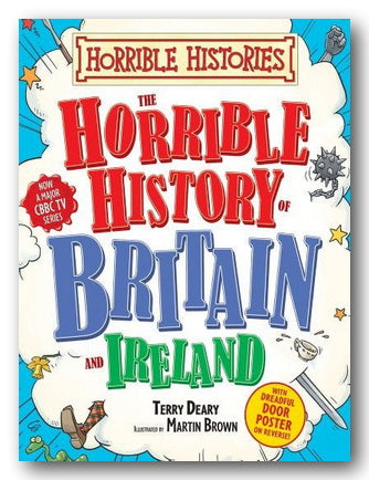 Book cover of 'Horrible History of Britain and Ireland' with colorful text and graphics.