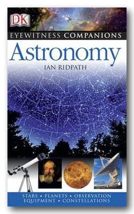 Ian Ridpath - Astronomy (DK Eyewitness Companions) (2nd Hand Softback)
