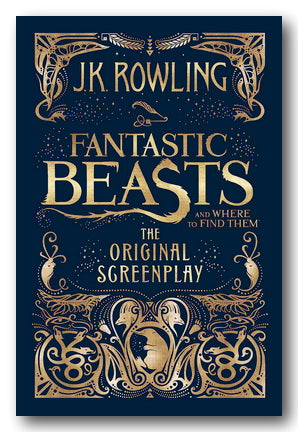 Front Book Cover from J.K. Rowling - Fantastic Beasts . . . (The Original Screenplay) (2nd Hand Hardback)