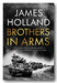 Front Book Cover from James Holland - Brothers in Arms (2nd Hand Hardback)