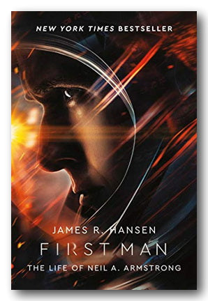James R. Hansen - First Man (The Life of Neil A. Armstrong) (2nd Hand Paperback)