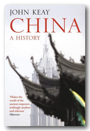 Front Book Cover from John Keay - China (A History) (2nd Hand Paperback)
