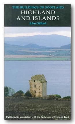 John Gifford - The Buildings of Scotland - Highlands & Islands (2nd Hand Hardback)