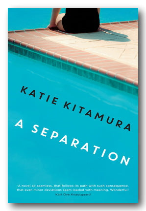 Katie Kitamura - A Separation (2nd Hand Hardback)