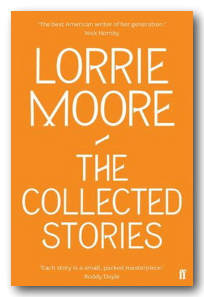 Book Front Cover from Lorrie Moore - The Collected Stories (2nd Hand Paperback)