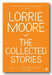 Lorrie Moore - The Collected Stories (2nd Hand Paperback)