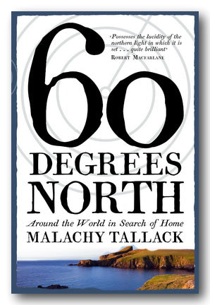Malachy Tallack - 60 Degrees North (2nd Hand Hardback)