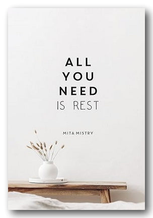 Mita Mistry - All You Need Is Rest (2nd Hand Hardback)