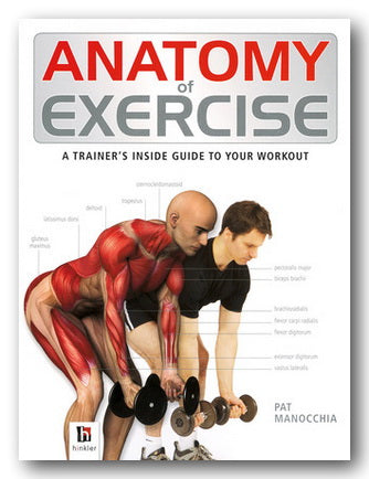 Pat Manocchia - Anatomy of Exercise (2nd Hand Softback)