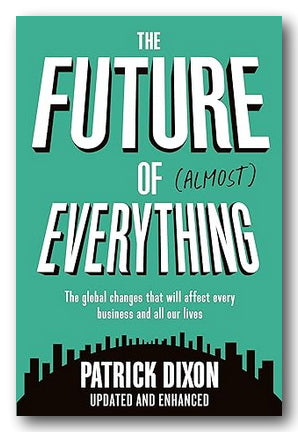 Patrick Dixon - The Future of (Almost) Everything (2nd Hand Paperback)