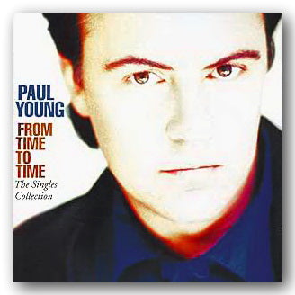 Album cover of 'From Time to Time' by Paul Young with a close-up of his face.