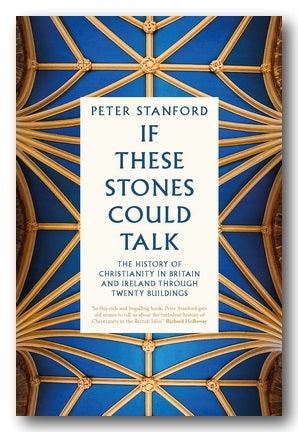 Peter Stanford - If These Stones Could Talk (2nd Hand Hardback)