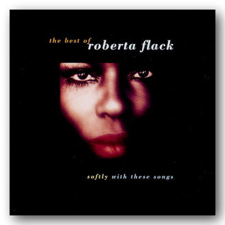 Front CD Cover from Roberta Flack - Softly with These Songs (The Best of) (2nd Hand Compact Disc)