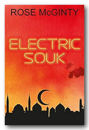 Book Front Cover from Rose McGinty - Electric Souk (2nd Hand Paperback)
