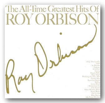 Album cover of 'The All-Time Greatest Hits Of Roy Orbison' with gold text and signature.