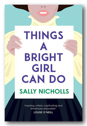 Book Front Cover from Sally Nicholls - Things A Bright Girl Can Do (2nd Hand Hardback)