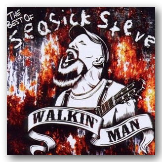 Album cover for 'The Best of Seasick Steve: Walkin' Man' with a stylized illustration of a man playing guitar against a fiery background.