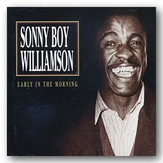 Front CD Cover from Sonny Boy Williamson I - Early in the Morning (2nd Hand Compact Disc)