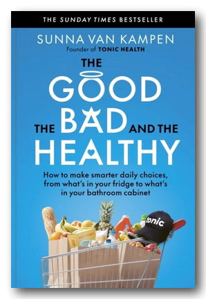 Front Book Cover from Sunna Van Kampen - The Good, The Bad & The Healthy (2nd Hand Paperback)