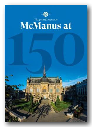 Front Book Cover from The People's Museum - The McManus at 150 (1867-2017) (2nd Hand Softback)