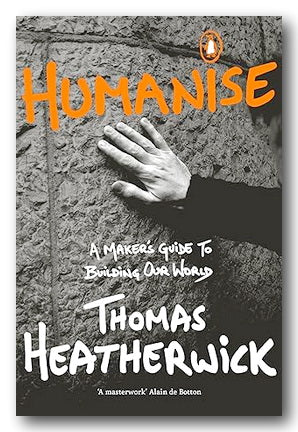 Front Book Cover from Thomas Heatherwick - Humanise (2nd Hand Softback)