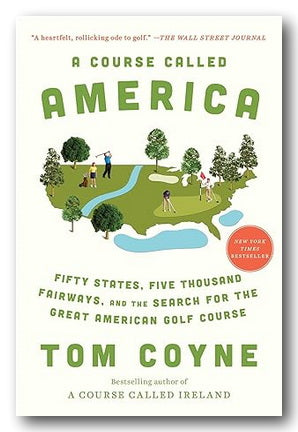 Tom Coyne - A Course Called America (2nd Hand Paperback)