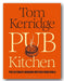 Tom Kerridge - Pub Kitchen (2nd Hand Hardback)