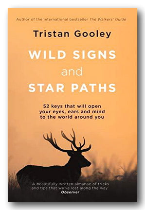 Book cover of 'Wild Signs and Star Paths' by Tristan Gooley, featuring a warm orange sky with a black deer silhouette and bold white text.