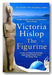 Book cover of 'The Figurine' by Victoria Hislop with a statue and blue background