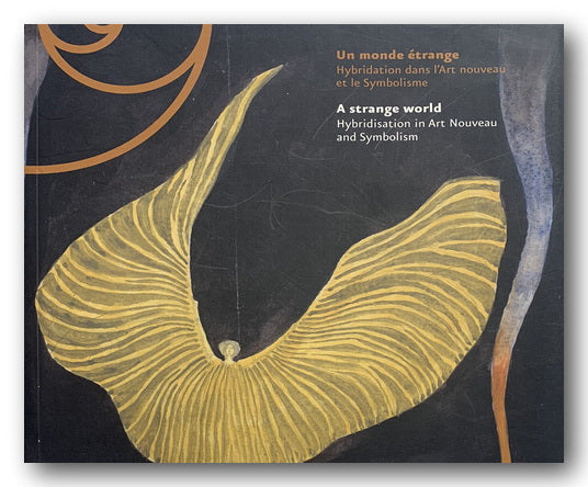 Front book cover - A Strange World - Hybridisation in Art Nouveau and Symbolism (2nd Hand Softback)