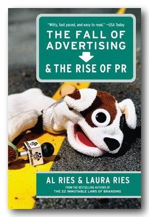 Al Ries & Laura Ries - The Fall of Advertising & The Rise of PR (2nd Hand Paperback) | Campsie Books