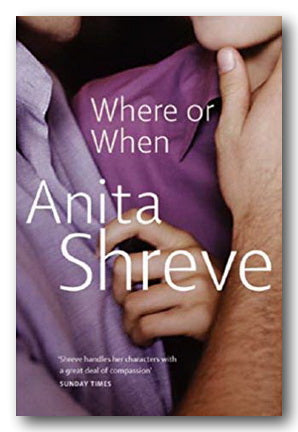 Anita Shreve - Where or When (2nd Hand Paperback) | Campsie Books