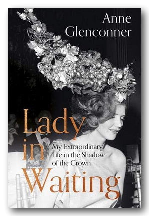 Anne Glenconner - Lady in Waiting (2nd Hand Paperback)