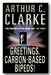 Arthur C. Clarke - Greetings, Carbon-Based Bipeds! (2nd Hand Paperback) | Campsie Books