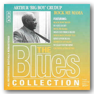 Arthur 'Big Boy' Cradup - Rock Me Mama (2nd Hand CD) | Campsie Books