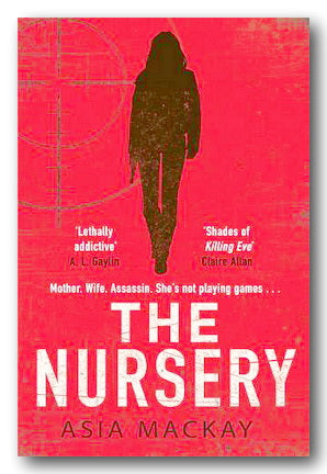 Asia MacKay - The Nursery (2nd Hand Paperback) | Campsie Books