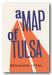 Benjamin Lytal - A Map of Tulsa (2nd Hand Softback) | Campsie Books