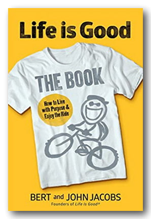 Bert & John Jacobs - Life Is Good (The Book) (2nd Hand Hardback) | Campsie Books