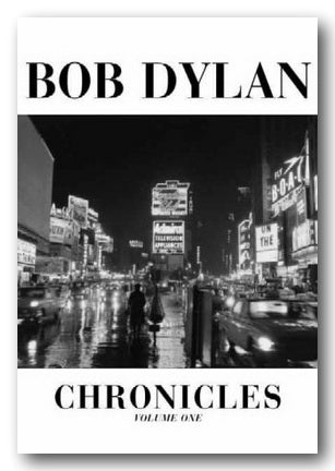 Bob Dylan - Chronicles (Volume One) (2nd Hand Hardback)